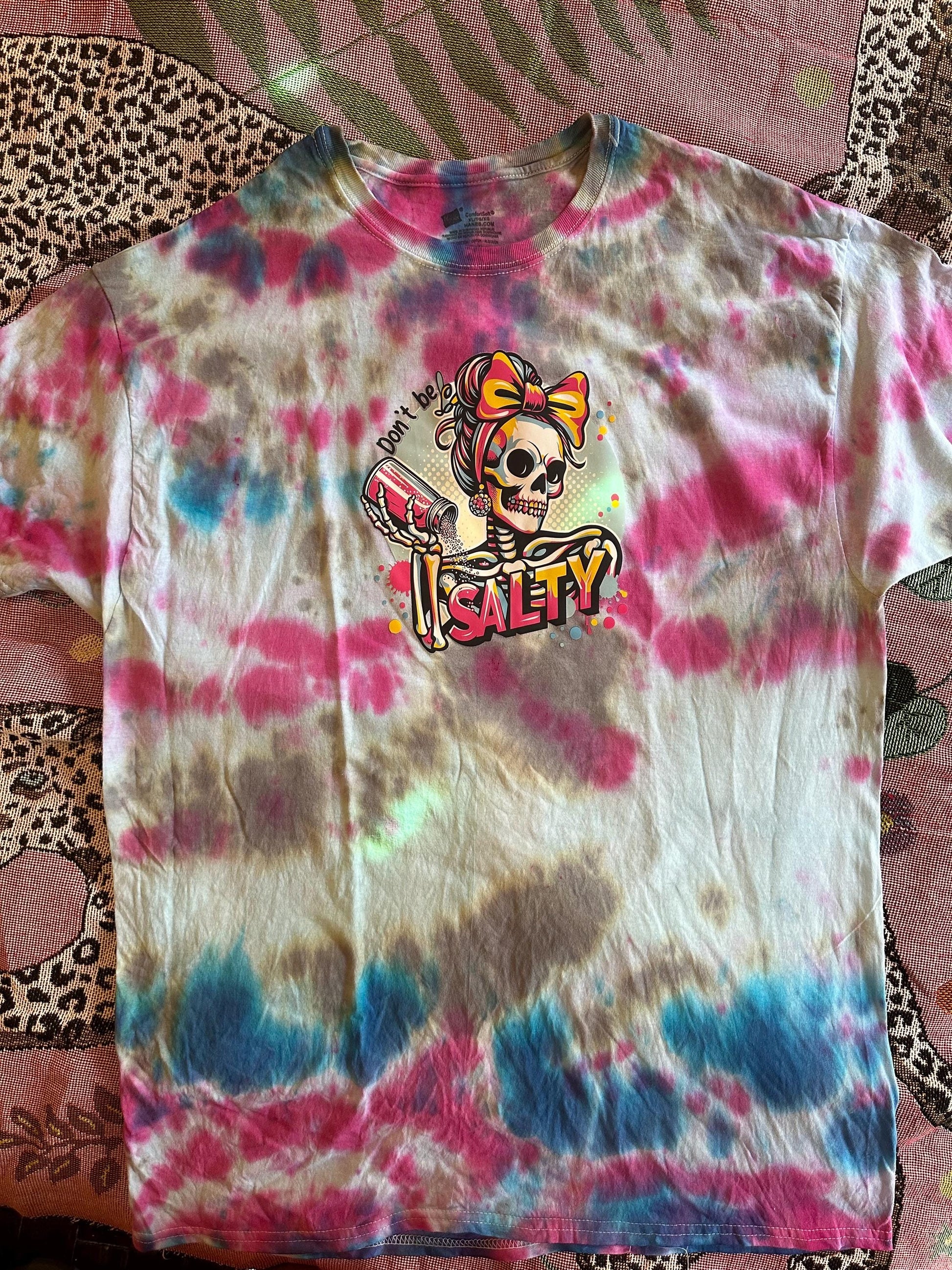 don’t be salty unisex tye dye one of a kind shirt xox